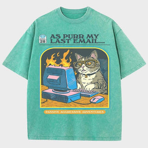 As Purr My Last Email Tee