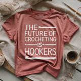 Future Of Crocheting T-shirt