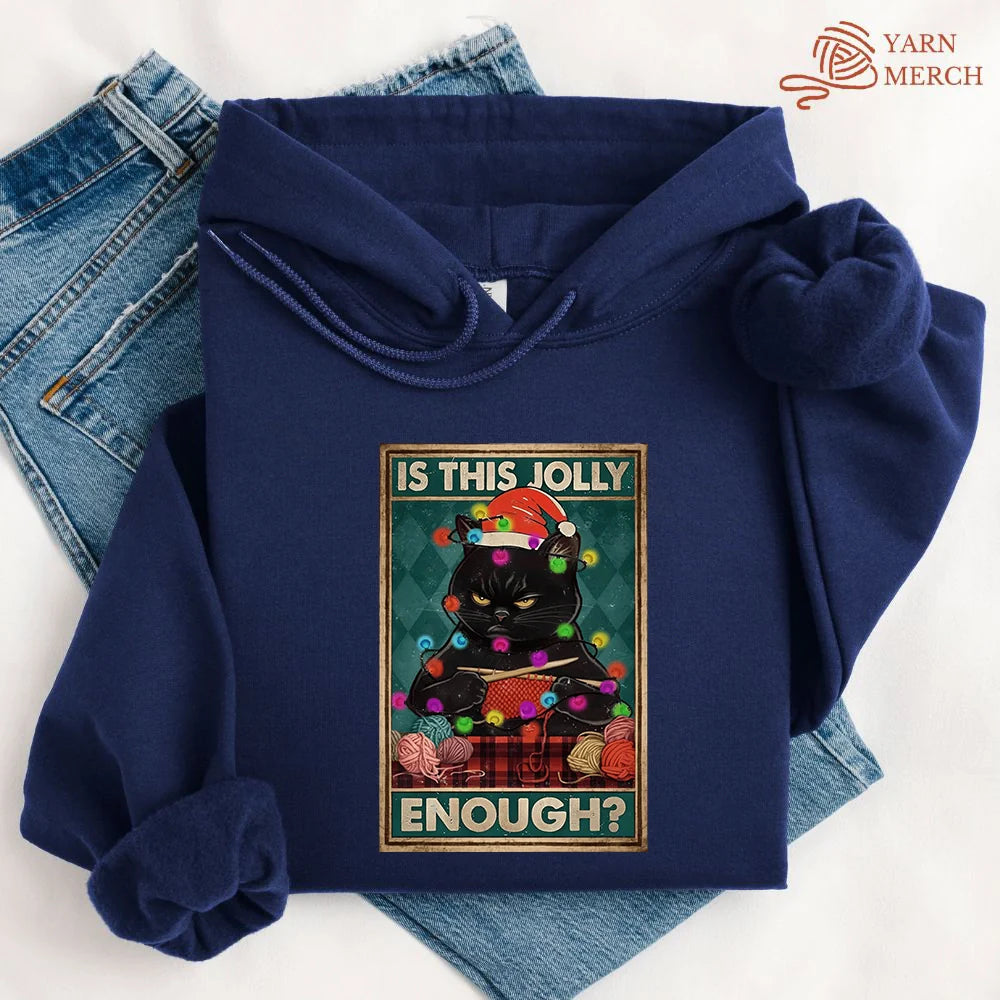 Is This Jolly Enough Hoodie