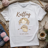 Knitting Is My Jam T-shirt