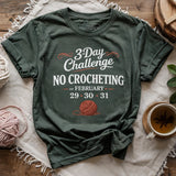 No Crocheting Challenge T-shirt