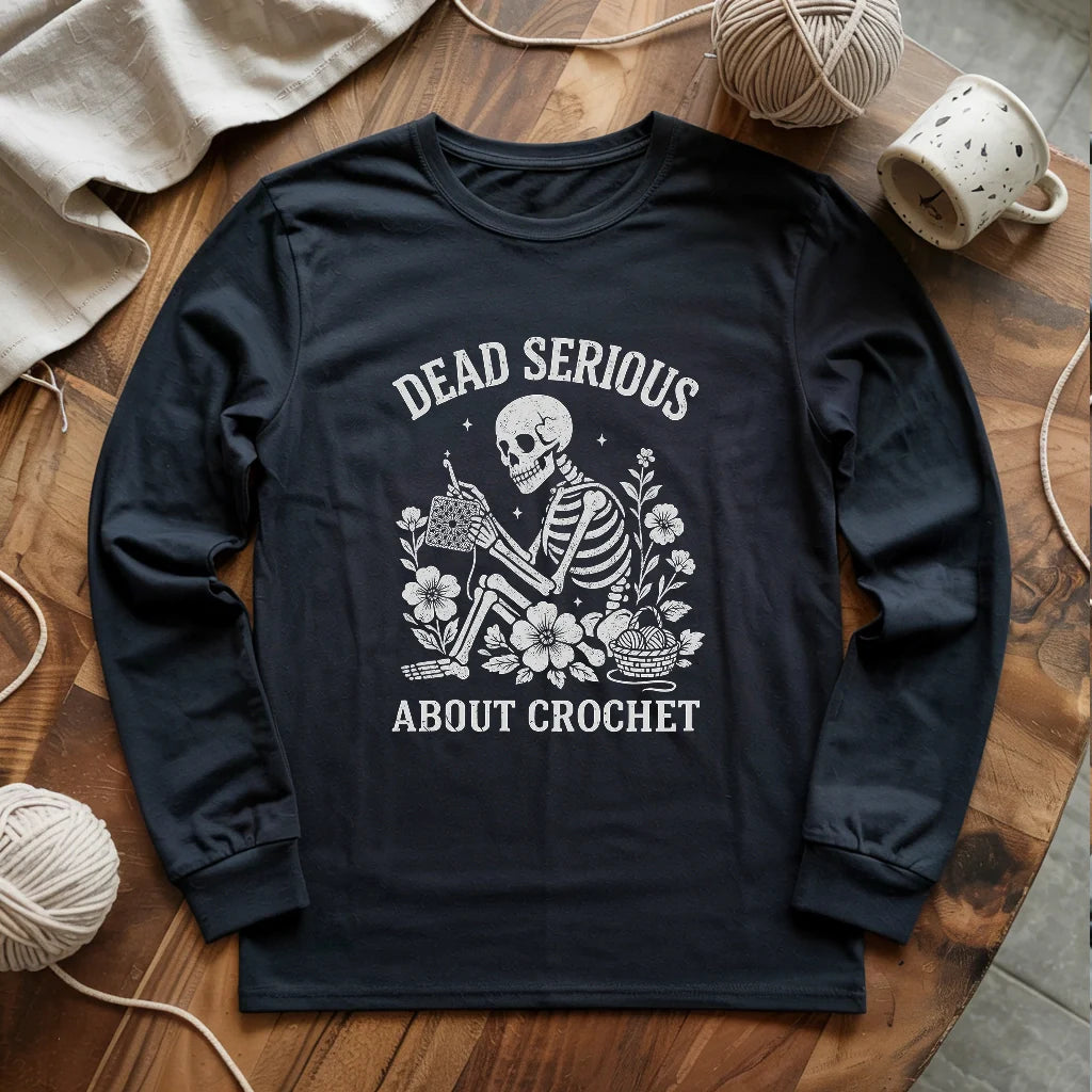 Serious About Crochet Long Sleeve T-shirt